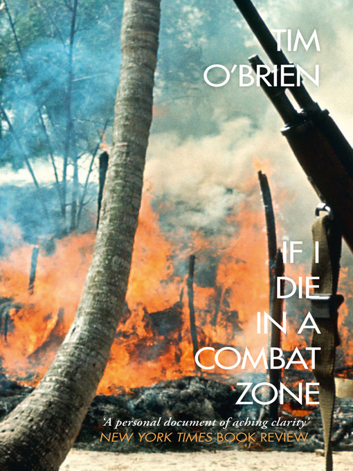 Title details for If I Die in a Combat Zone by Tim O'Brien - Available